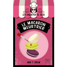 Les Enquêtes De Julie Tome 1 : Le Macaron Meurtrier