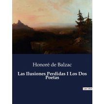 Las Ilusiones Perdidas I Los Dos Poetas
