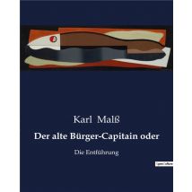 Der Alte Bürger-capitain Oder : Die Entführung
