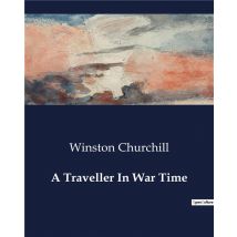 A Traveller In War Time