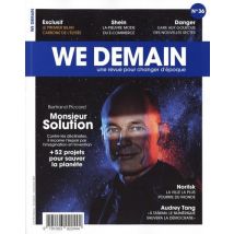We Demain N.36 : Monsieur Solution : Exclusif, Shein, Danger