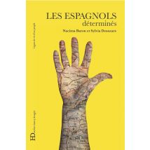 Les Espagnols, Déterminés