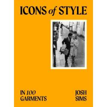 Icons Of Style In 100 Garments