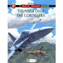 A Buck Danny Adventure Tome 5 : Thunder Over The Cordillera