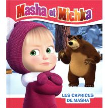 Masha Et Michka : Les Caprices De Masha