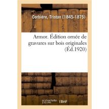 Armor. Édition Ornée De Gravures Sur Bois Originales