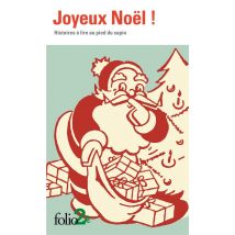 Joyeux Noël ! Histoires À Lire Au Pied Du Sapin