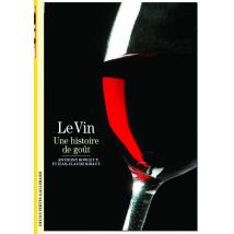 Le Vin : Une Histoire De Goût