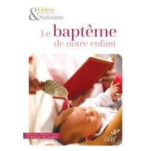 Le Baptême De Notre Enfant