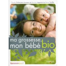 Ma Grossesse, Mon Bébé Bio