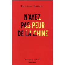 N'Ayez Pas Peur De La Chine