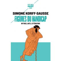 Figures Du Handicap - Mythes, Arts, Littérature