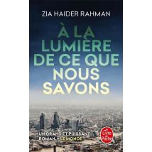 À La Lumière De Ce Que Nous Savons