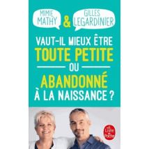 Vaut-il Mieux Être Toute Petite Ou Abandonné À La Naissance ?