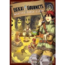 Isekai Gourmets : Magical Table Cloth Tome 2
