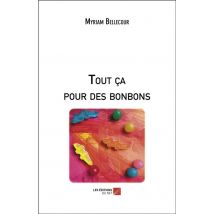 Tout Ça Pour Des Bonbons