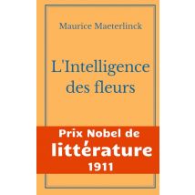 L'Intelligence Des Fleurs