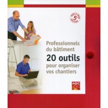 Professionnels Du Bâtiment - 20 Outils Pour Organiser Vos Chantiers
