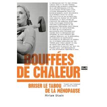 Bouffées De Chaleur - Briser Le Tabou De La Ménopause