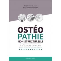 Ostéopathie Non Structurelle - À L'Écoute Du Corps, Une Évolution De La Méthode Poyet