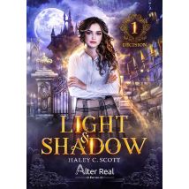 Light & Shadow Tome 1 : Décision