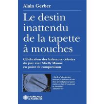 Le Destin Inattendu De La Tapette À Mouches : Célébration Des Balayeurs Célestes Du Jazz Avec Shelly Manne En Point De Comparaison