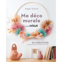 Ma Déco Murale Avec Cricut