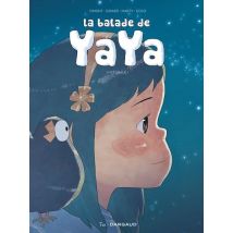 La Balade De Yaya : Intégrale Vol.1