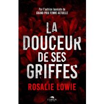 La Douceur De Ses Griffes