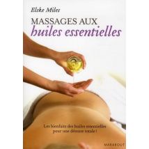 Le Massage Aux Huiles Essentielles