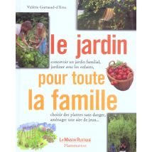 Le Jardin Pour Toute La Famille