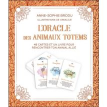 L'Oracle Des Animaux Totems : 48 Cartes Et Un Livre Pour Rencontrer Ton Animal Allié