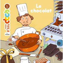 Mes P'Tits Docs : Le Chocolat
