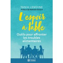 L'Espoir À Table : Outils Pour Affronter Les Troubles Alimentaires