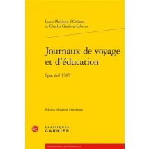 Journaux De Voyage Et D'Éducation - Spa, Été 1787