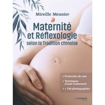 Maternité Et Réflexologie Selon La Tradition Chinoise