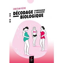 Décodage Biologique : Gynécologie Et Grossesse