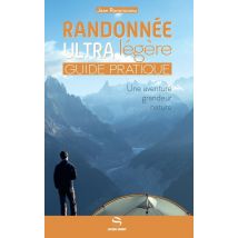 Randonnée Ultra Légère : Guide Pratique