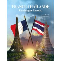 France-thaïlande, Une Longue Histoire
