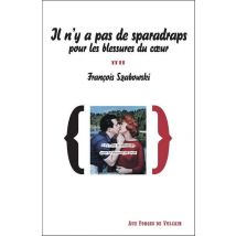 Il N'Y A Pas De Sparadraps Pour Les Blessures Du Coeur