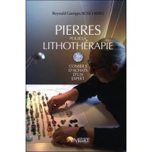 Pierres Pour La Lithothérapie - Conseils D'Achat D'Un Spécialiste