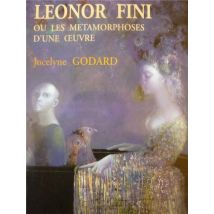 Leonor Fini Ou Les Metamophoses D'Une Oeuvre