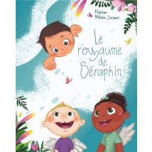 Le Royaume De Seraphin - Album Jeunesse