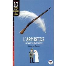L'Armistice N'Aura Pas Lieu