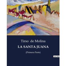 La Santa Juana : (primera Parte)
