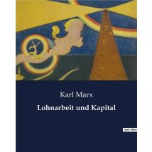Lohnarbeit Und Kapital
