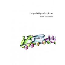 La Symbolique Des Pierres