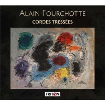 Fourchotte, Alain : Cordes Tressées