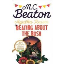 Beating About The Bush - Agatha Raisin