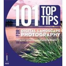 101 Top Tips For Digital Landscape Photography
